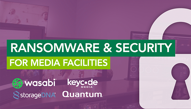Ransomware & Security For Media Facilities